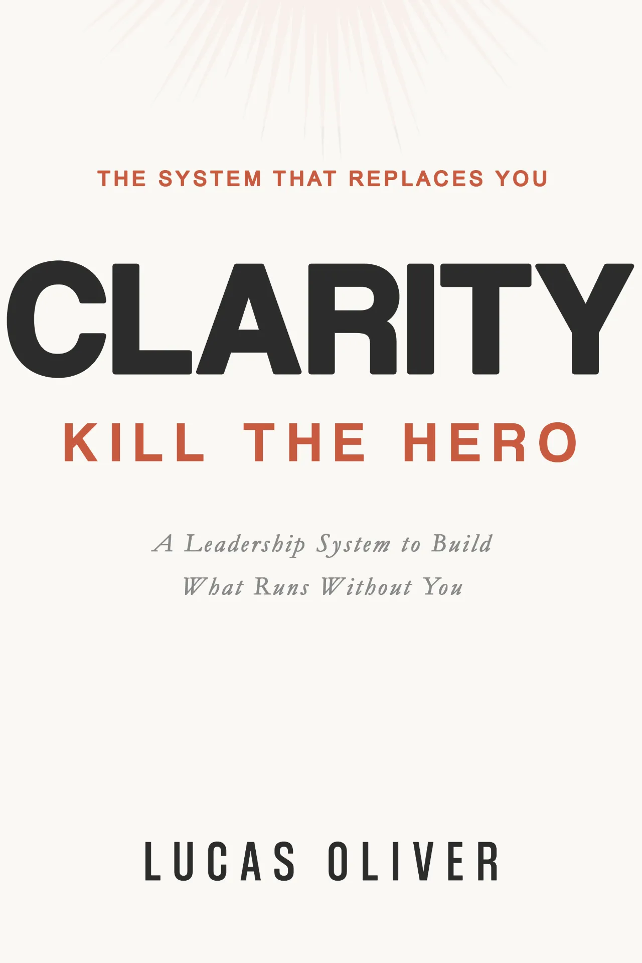 CLARITY: Kill the Hero book cover by Lucas Oliver